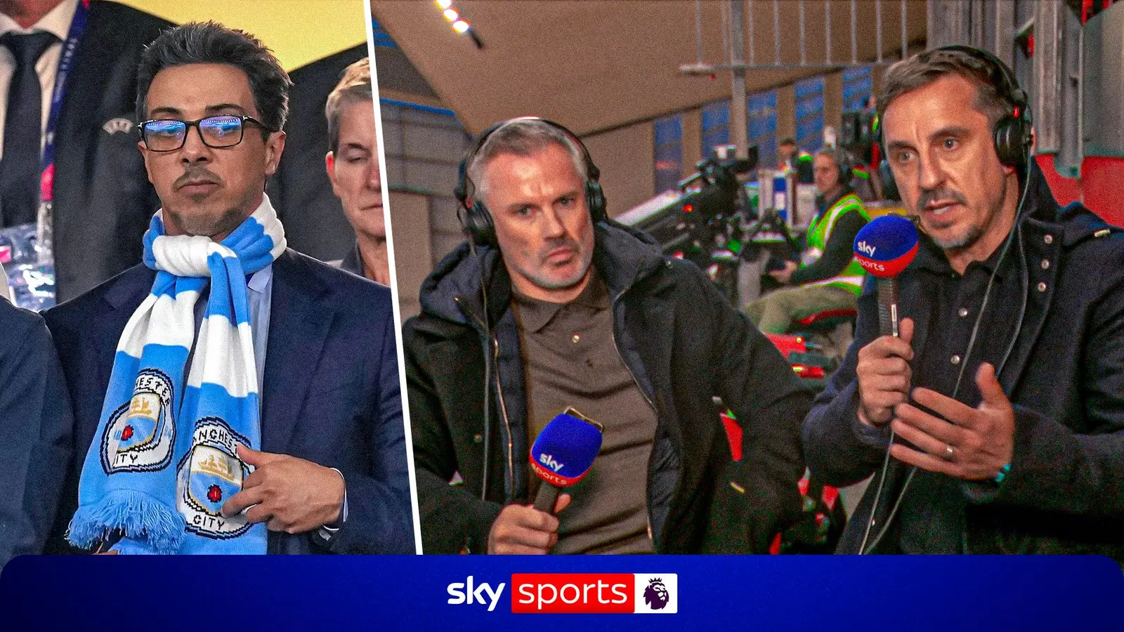 Gary Neville and Jamie Carragher call for Manchester City ownership change